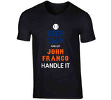 John Franco Keep Calm New York Baseball Fan T Shirt