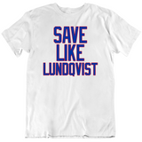 Henrik Lundqvist Save Like Lundqvist New York Hockey Fan V3 T Shirt