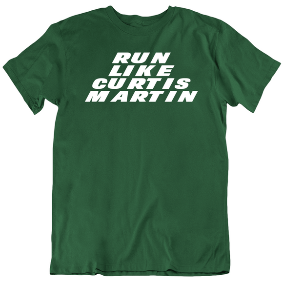 Curtis Martin Run Like Martin New York Football Fan T Shirt