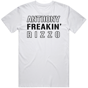 Anthony Rizzo Freakin New York Baseball Fan T Shirt