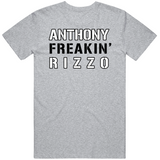Anthony Rizzo Freakin New York Baseball Fan V2 T Shirt