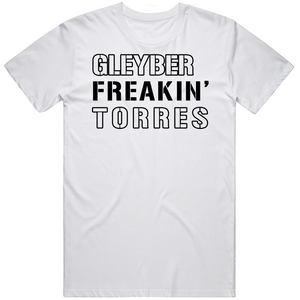 Gleyber Torres Freakin New York Baseball Fan T Shirt