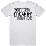 Gleyber Torres Freakin New York Baseball Fan T Shirt