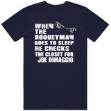 Joe DiMaggio Boogeyman New York Baseball Fan T Shirt