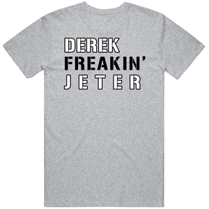 Derek Jeter Freakin New York Baseball Fan V2 T Shirt