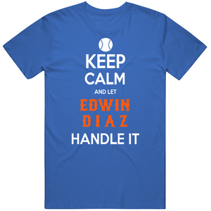 Edwin Diaz Keep Calm New York Baseball Fan T Shirt