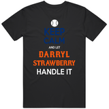Darryl Strawberry Keep Calm New York Baseball Fan V2 T Shirt