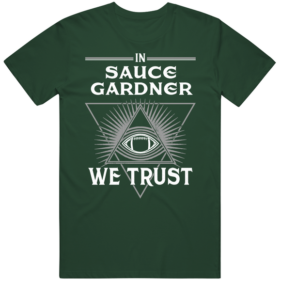 Sauce Gardner We Trust New York Football Fan T Shirt