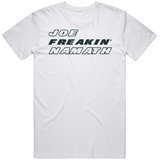 Joe Namath Freakin New York Football Fan V2 T Shirt