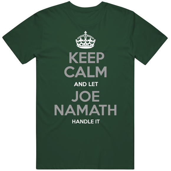 Joe Namath Keep Calm New York Football Fan T Shirt