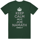 Joe Namath Keep Calm New York Football Fan T Shirt