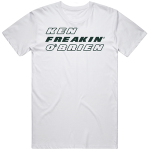 Ken O'Brien Freakin New York Football Fan V2 T Shirt