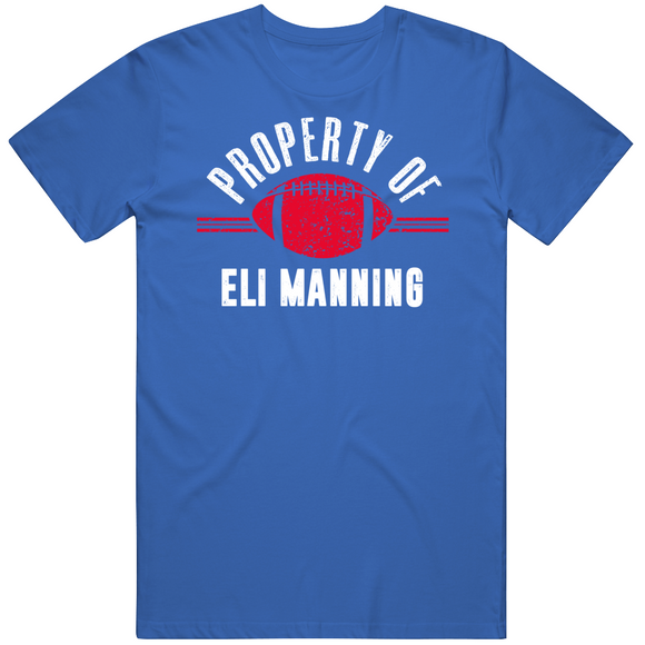 Eli Manning Property Of New York Football Fan T Shirt