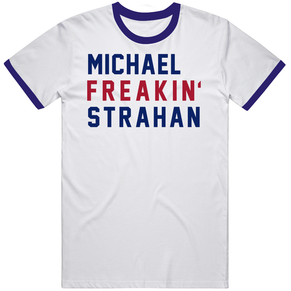 Michael Strahan Freakin New York Football Fan V3 T Shirt