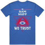 Sam Huff We Trust New York Football Fan T Shirt