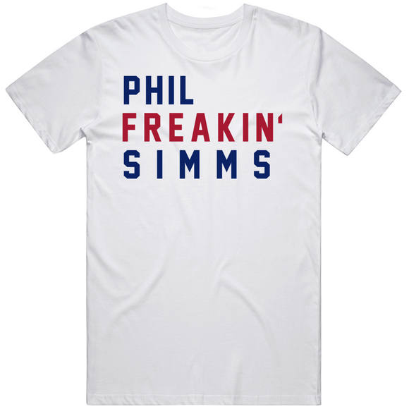 Phil Simms Freakin New York Football Fan V2 T Shirt