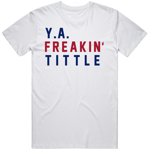 Y.A. Tittle Freakin New York Football Fan V2 T Shirt