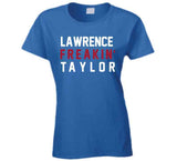 Lawrence Taylor Freakin New York Football Fan T Shirt