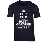 Brett Gardner Keep Calm Ny Baseball Fan T Shirt