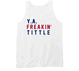 Y.A. Tittle Freakin New York Football Fan V2 T Shirt