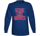 Adam Graves Score Like Graves New York Hockey Fan T Shirt
