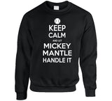 Mickey Mantle Keep Calm New York Baseball Fan T Shirt