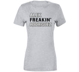 Alex Rodriguez Freakin New York Baseball Fan V2 T Shirt