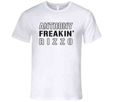 Anthony Rizzo Freakin New York Baseball Fan T Shirt