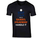 Darryl Strawberry Keep Calm New York Baseball Fan V2 T Shirt