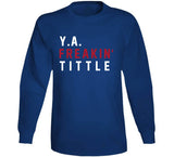 Y.A. Tittle Freakin New York Football Fan T Shirt