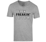 Derek Jeter Freakin New York Baseball Fan V2 T Shirt