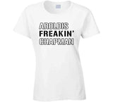 Aroldis Chapman Freakin New York Baseball Fan T Shirt