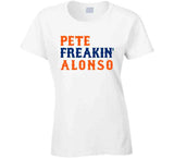 Pete Alonso Freakin New York Baseball Fan V2 T Shirt