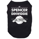 Spencer Dinwiddie We Trust Brooklyn Basketball Fan T Shirt