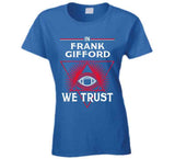 Frank Gifford We Trust New York Football Fan T Shirt