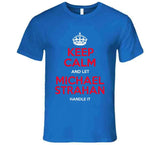 Michael Strahan Keep Calm New York Football Fan T Shirt