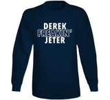 Derek Jeter Freakin Jeter Ny Baseball Fan T Shirt
