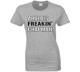 Aroldis Chapman Freakin New York Baseball Fan V2 T Shirt