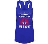 Frank Gifford We Trust New York Football Fan T Shirt