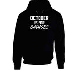 October is For Savages Baseball Fan October Baseball Fan T Shirt