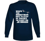 Joe DiMaggio Boogeyman New York Baseball Fan T Shirt