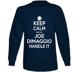 Joe DiMaggio Keep Calm New York Baseball Fan T Shirt