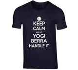 Yogi Berra Keep Calm New York Baseball Fan T Shirt