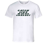 Wayne Chrebet Catch Like Chrebet New York Football Fan V2 T Shirt