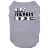 Alex Rodriguez Freakin New York Baseball Fan V2 T Shirt