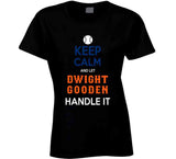 Dwight Gooden Keep Calm New York Baseball Fan V2 T Shirt