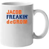 Jacob deGrom Freakin New York Baseball Fan V2 T Shirt