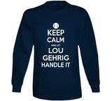 Lou Gehrig Keep Calm New York Baseball Fan T Shirt