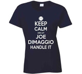 Joe DiMaggio Keep Calm New York Baseball Fan T Shirt