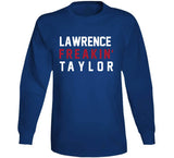 Lawrence Taylor Freakin New York Football Fan T Shirt